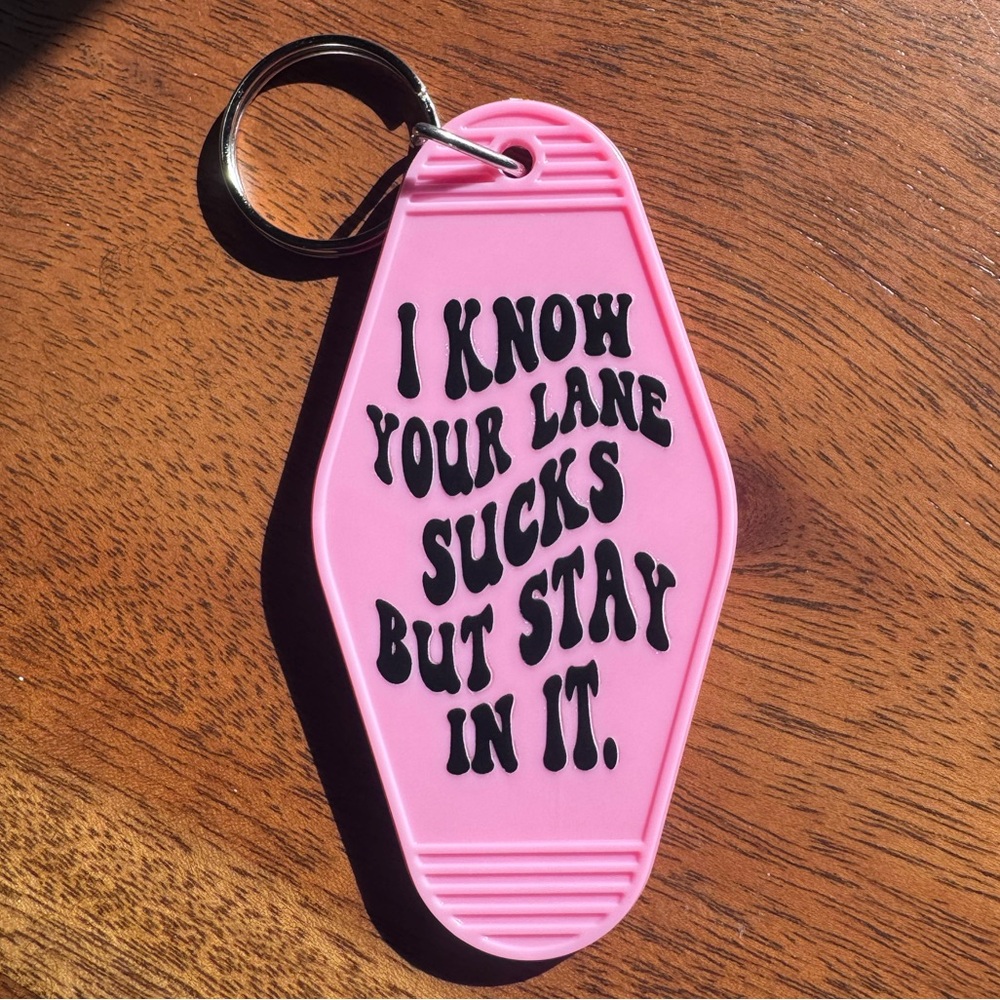 3/$9 Your Lane Motel Keychain | Funny Quote Retro Tag